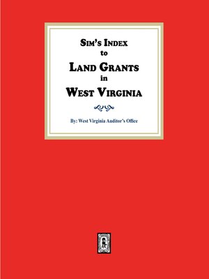 cover image of Sims Index to LAND GRANTS in West Virginia